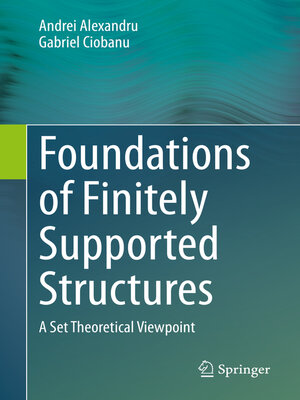 cover image of Foundations of Finitely Supported Structures
